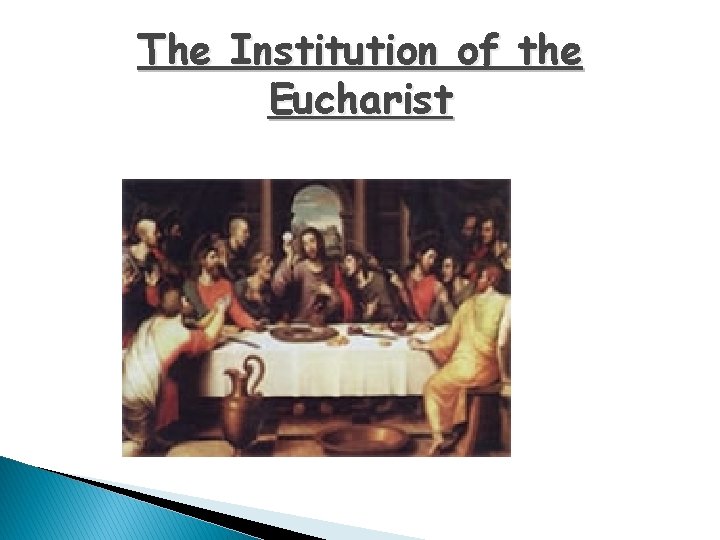 The Institution of the Eucharist 