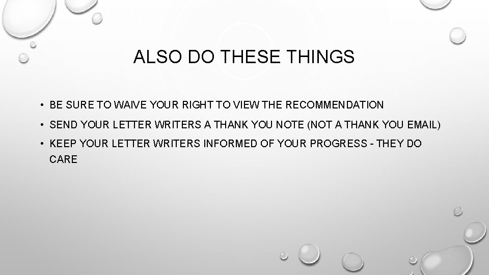 ALSO DO THESE THINGS • BE SURE TO WAIVE YOUR RIGHT TO VIEW THE