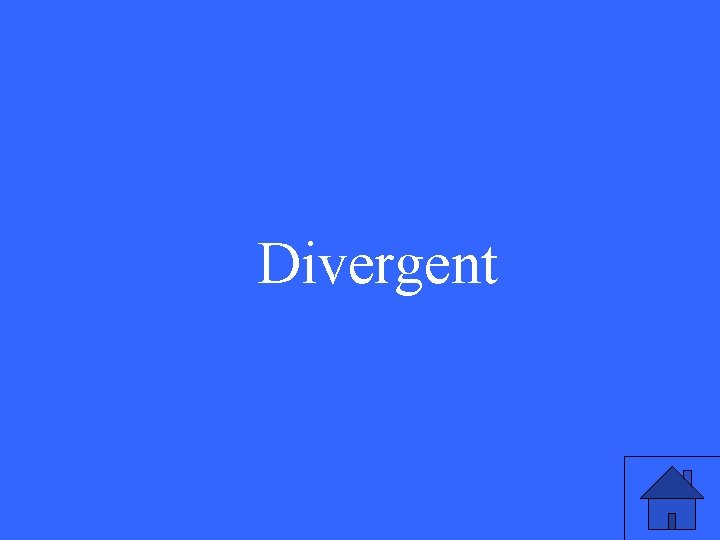 Divergent 