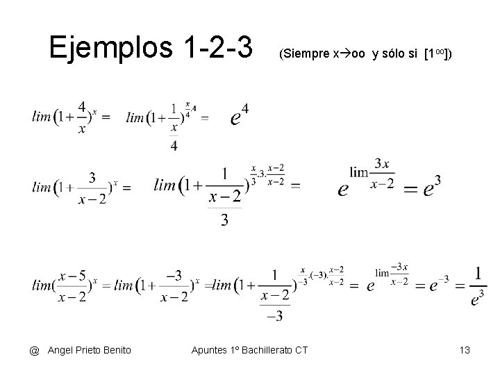 Ejemplos 1 -2 -3 @ Angel Prieto Benito (Siempre x oo y sólo si