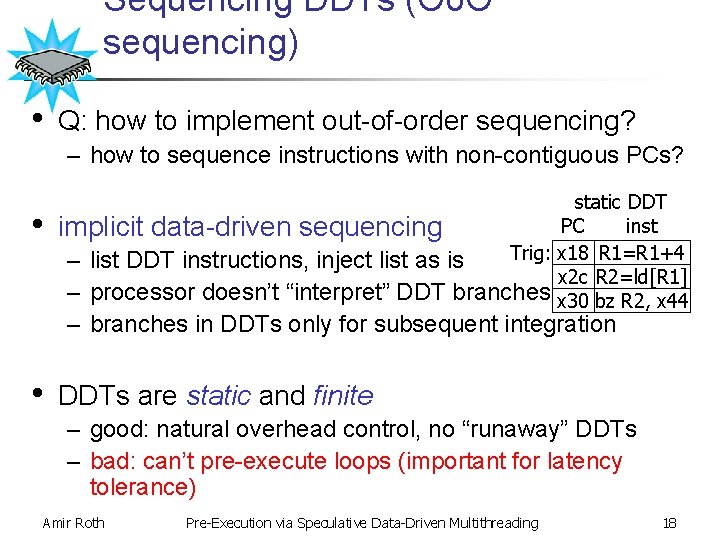 Sequencing DDTs (Oo. O sequencing) • Q: how to implement out-of-order sequencing? – how