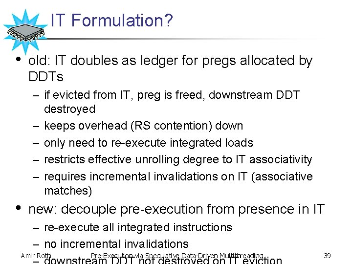 IT Formulation? • old: IT doubles as ledger for pregs allocated by DDTs –