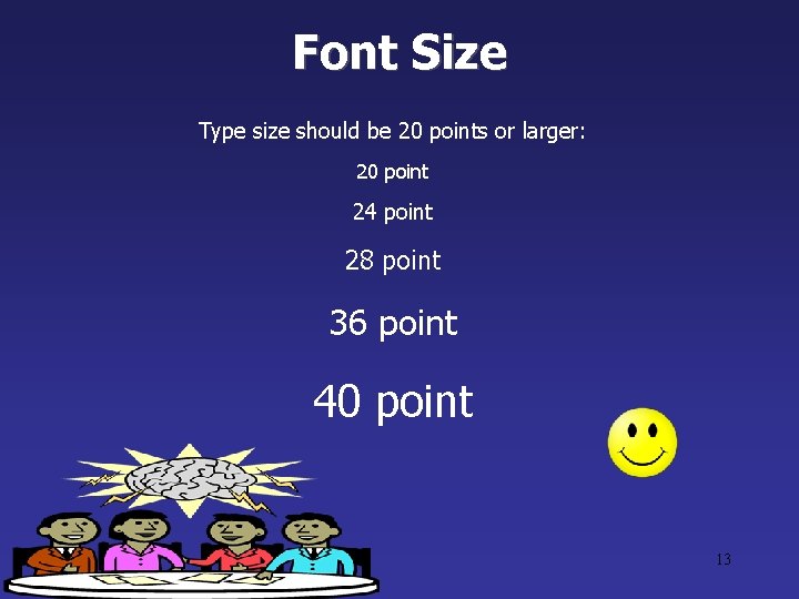 Font Size Type size should be 20 points or larger: 20 point 24 point Font Size Type size should be 20 points or larger: 20 point 24 point