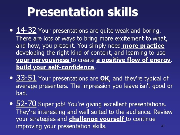 Presentation skills • 14 -32 Your presentations are quite weak and boring. There are Presentation skills • 14 -32 Your presentations are quite weak and boring. There are