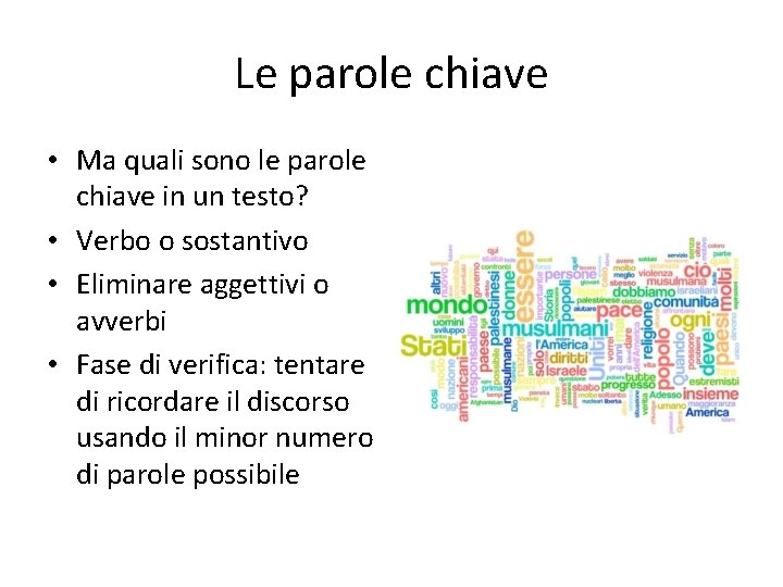 Le parole chiave • Ma quali sono le parole chiave in un testo? •