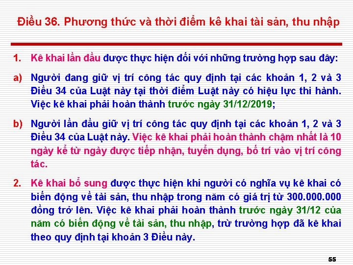 Điều 36. Phương thức và thời điểm kê khai tài sản, thu nhập 1.