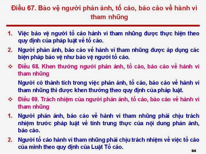 Điều 67. Bảo vệ người phản ánh, tố cáo, báo cáo về hành vi