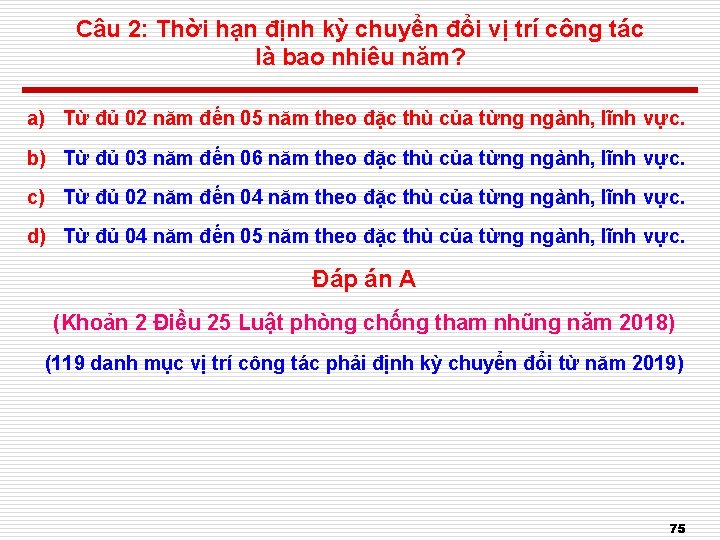 Câu 2: Thời hạn định kỳ chuyển đổi vị trí công tác là bao