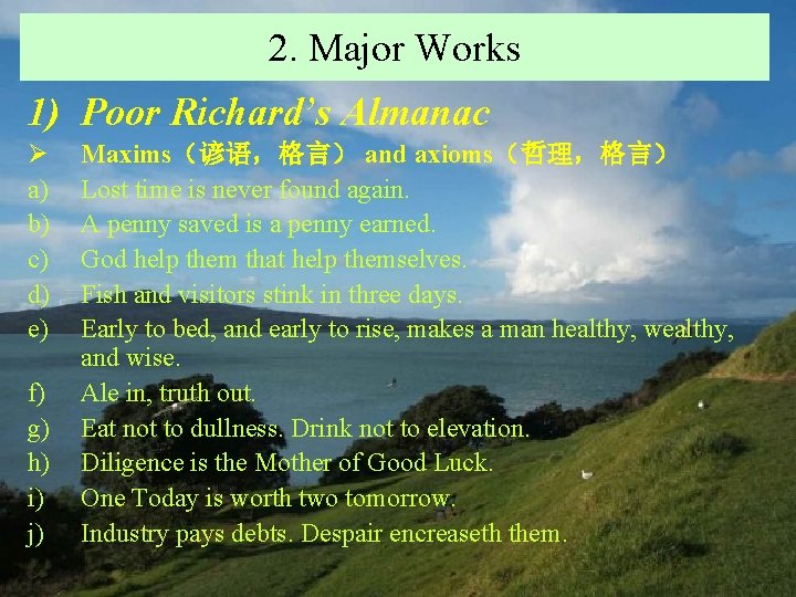 2. Major Works 1) Poor Richard’s Almanac Ø a) b) c) d) e) f)