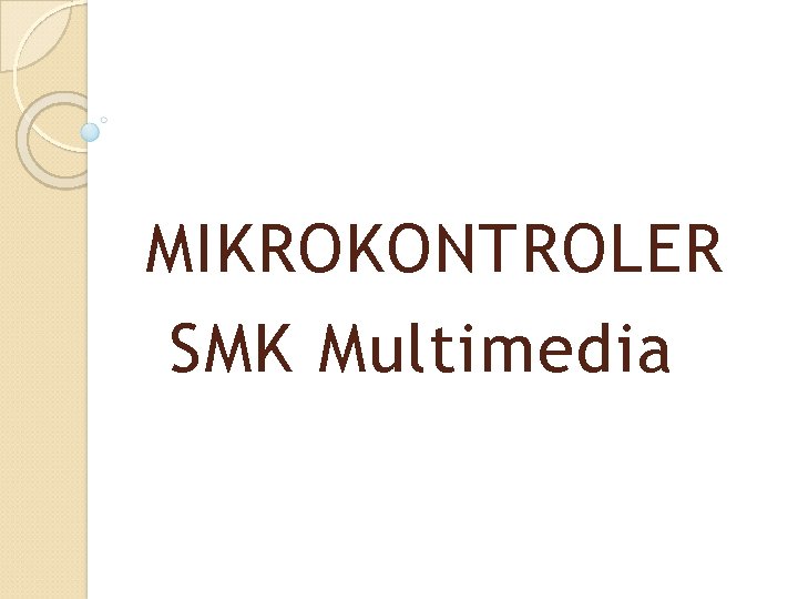 MIKROKONTROLER SMK Multimedia 