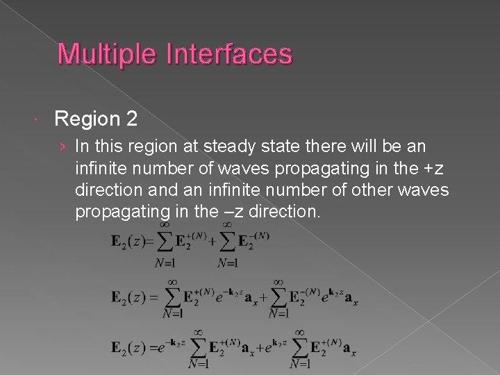 Multiple Interfaces Region 2 › In this region at steady state there will be