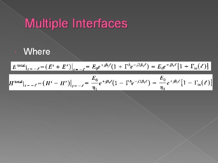 Multiple Interfaces Where 