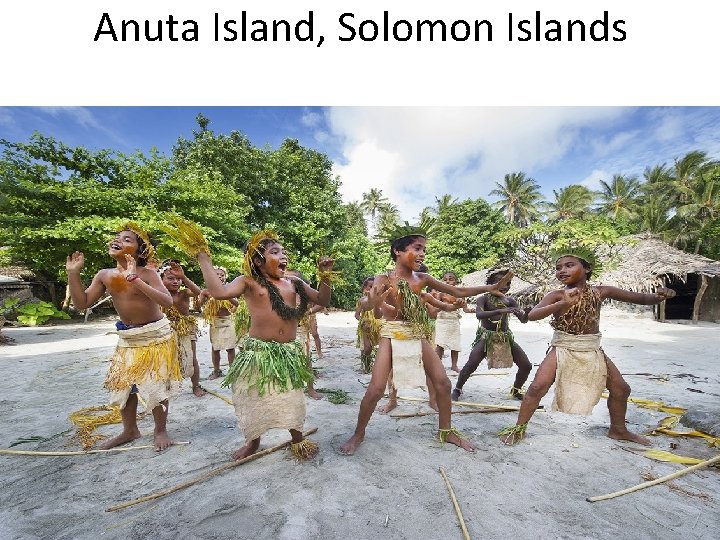 Anuta Island, Solomon Islands 