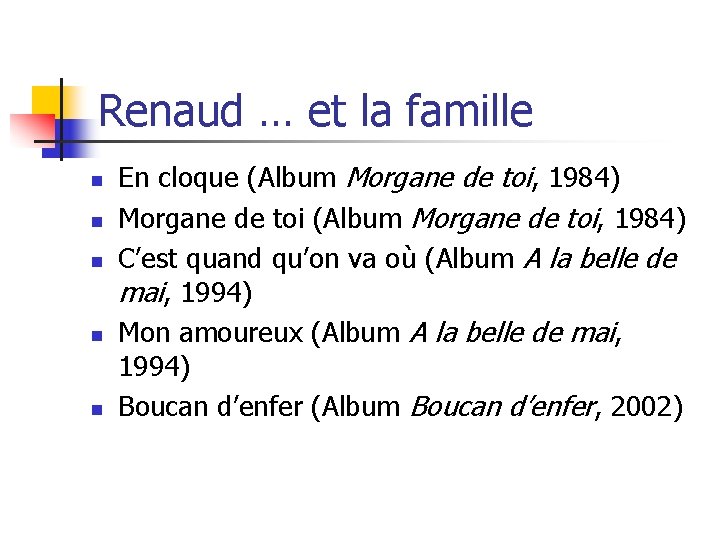 Renaud … et la famille n n n En cloque (Album Morgane de toi, Renaud … et la famille n n n En cloque (Album Morgane de toi,
