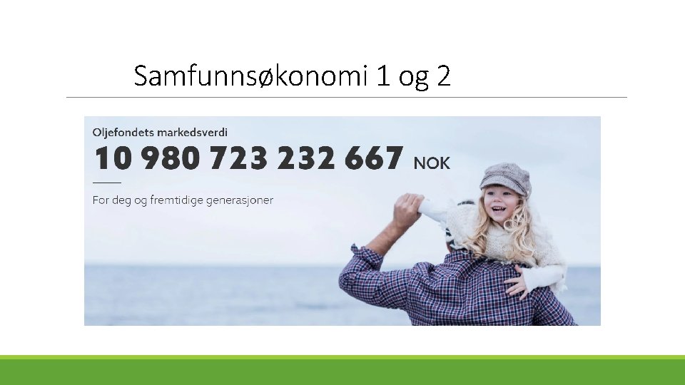 Samfunnsøkonomi 1 og 2 