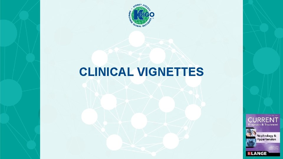 CLINICAL VIGNETTES CLINICAL VIGNETTES