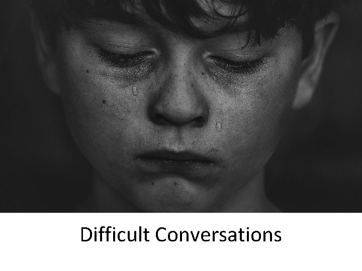 Difficult Conversations 