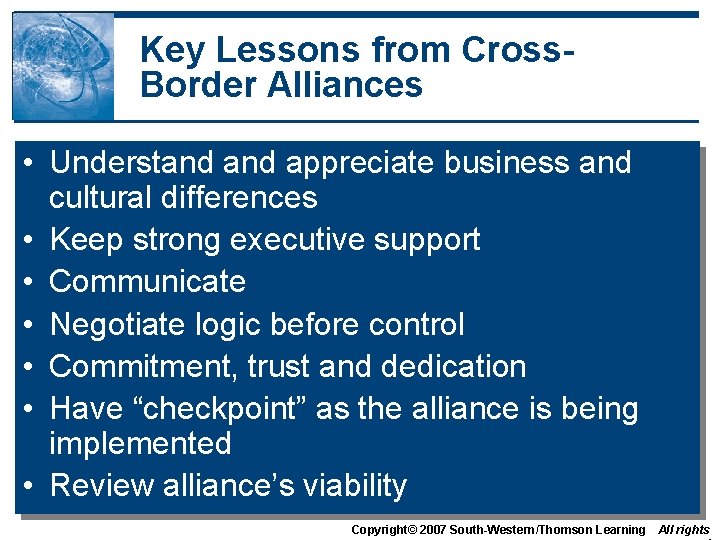 Key Lessons from Cross. Border Alliances • Understand appreciate business and cultural differences •