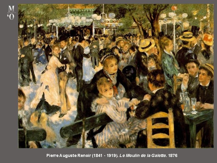 Pierre Auguste Renoir (1841 - 1919). Le Moulin de la Galette. 1876 