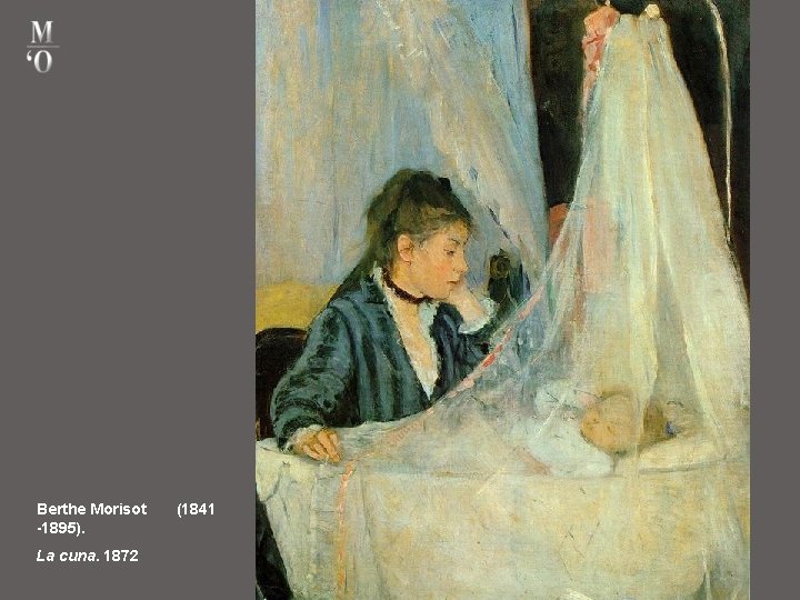 Berthe Morisot -1895). La cuna. 1872 (1841 