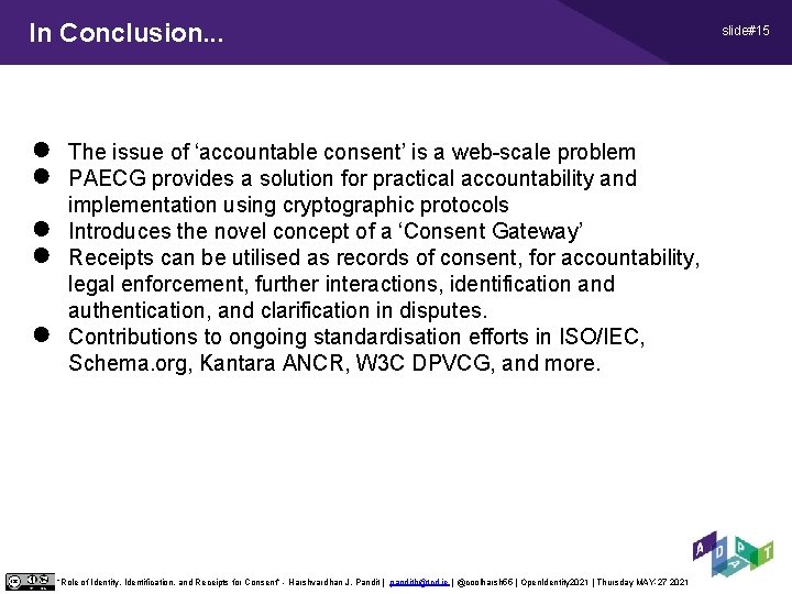 In Conclusion. . . ● ● ● The issue of ‘accountable consent’ is a In Conclusion. . . ● ● ● The issue of ‘accountable consent’ is a
