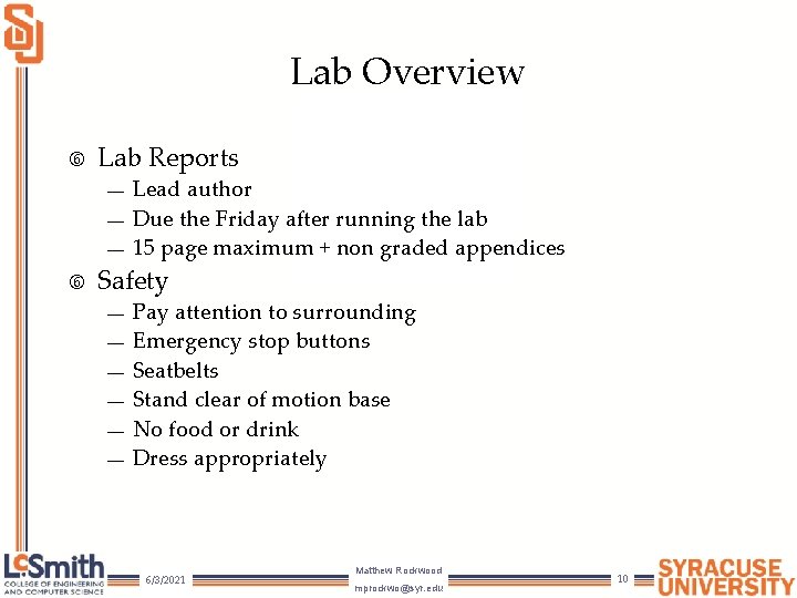 Lab Overview Lab Reports — — — Lead author Due the Friday after running