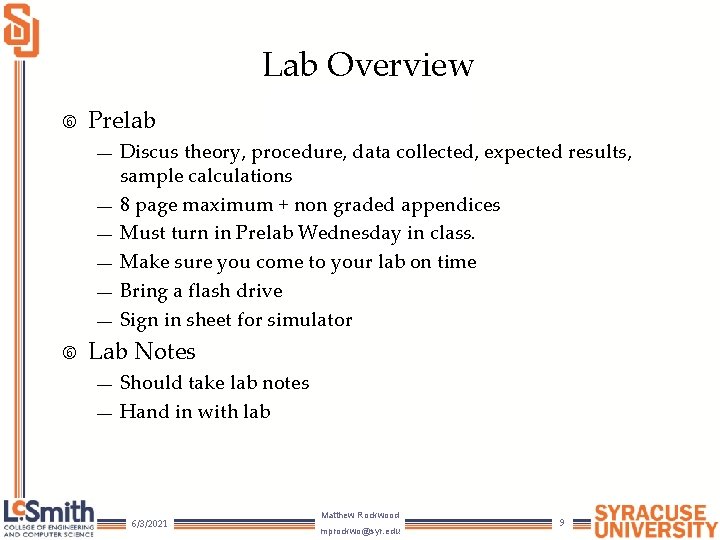 Lab Overview Prelab — — — Discus theory, procedure, data collected, expected results, sample