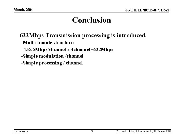 March, 2004 doc. : IEEE 802. 15 -04/0155 r 2 Conclusion 622 Mbps Transmission