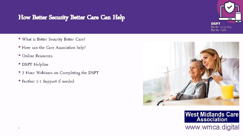 How Better Security Better Care Can Help • What is Better Security Better Care?