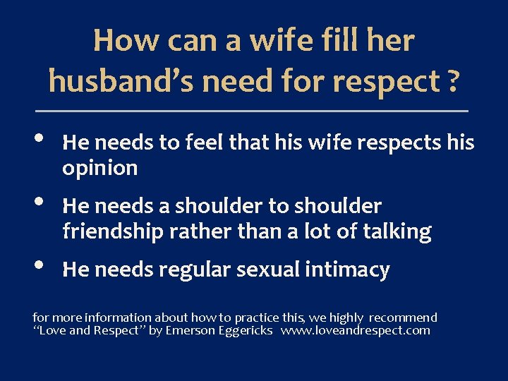 How can a wife fill her husband’s need for respect ? • • •