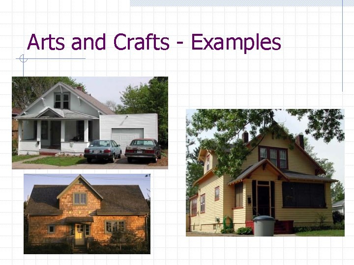 Arts and Crafts - Examples 