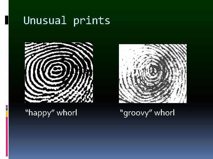 Unusual prints “happy” whorl “groovy” whorl 