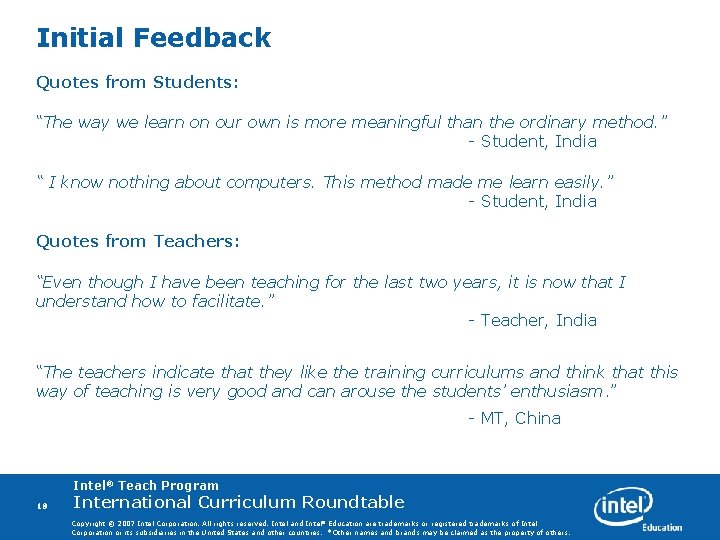 Initial Feedback Quotes from Students: “The way we learn on our own is more