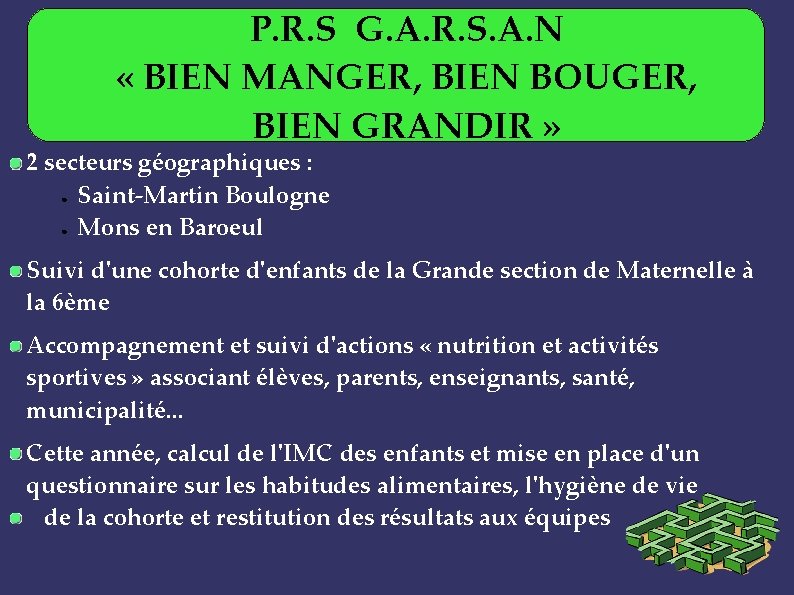 P. R. S G. A. R. S. A. N « BIEN MANGER, BIEN BOUGER,