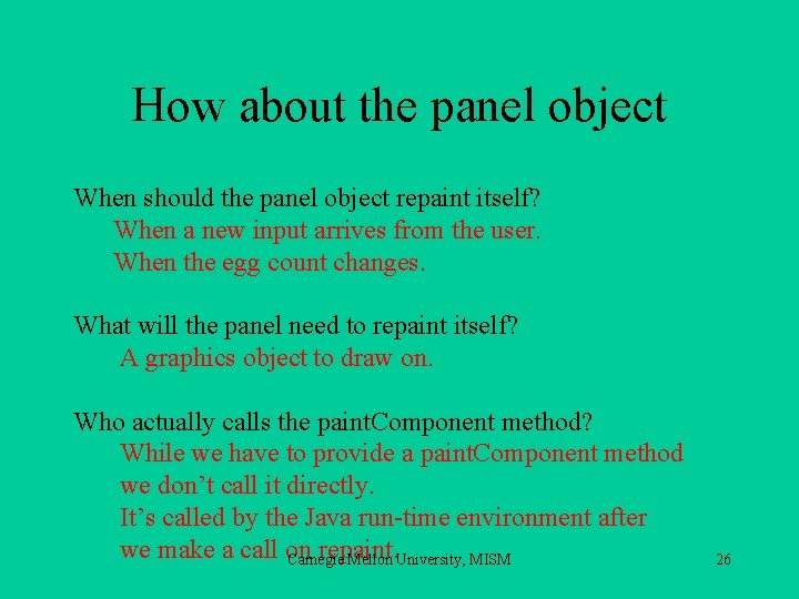 How about the panel object When should the panel object repaint itself? When a