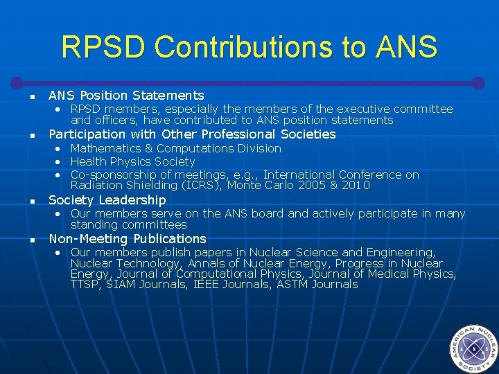 RPSD Contributions to ANS n ANS Position Statements • RPSD members, especially the members