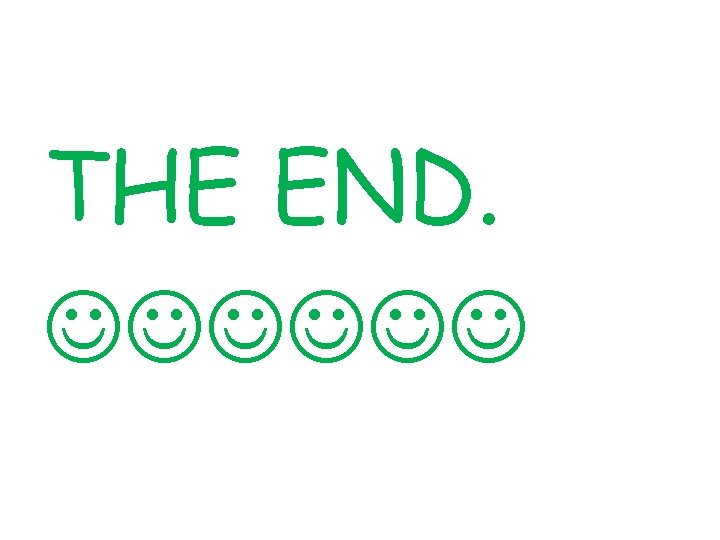 THE END. 