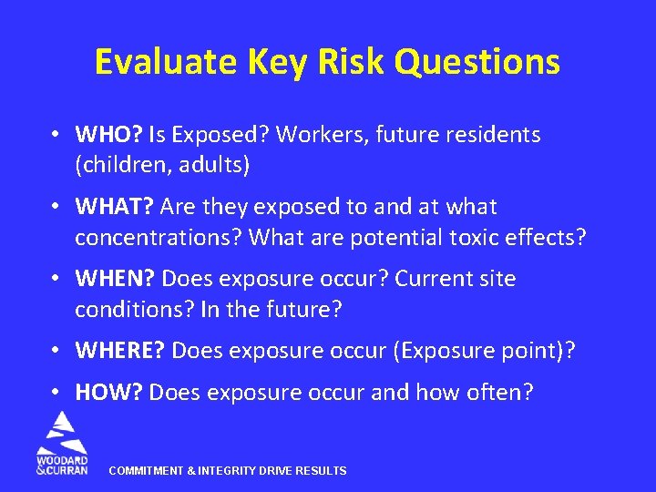 Risk Based Corrective Action Using sitespecific risk assessment