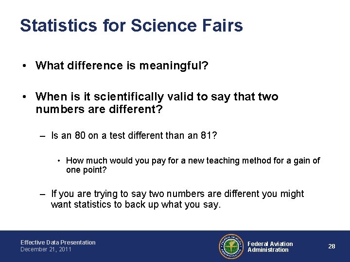 Statistics for Science Fairs • What difference is meaningful? • When is it scientifically