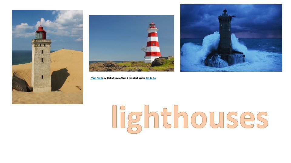 This Photo by Unknown Author is licensed under CC BY-SA lighthouses 