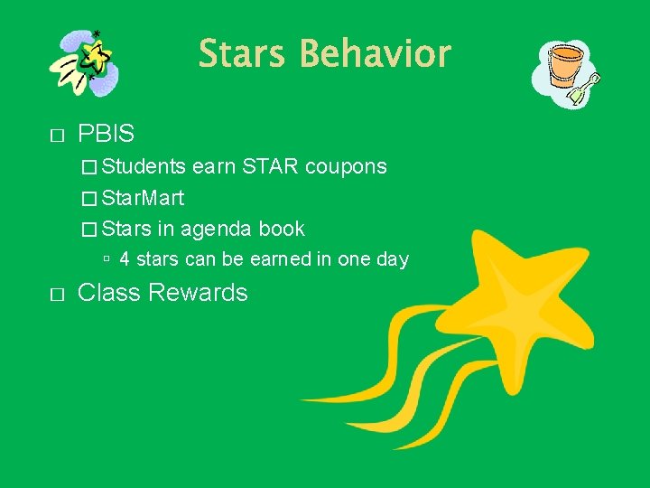 � PBIS � Students earn STAR coupons � Star. Mart � Stars in agenda � PBIS � Students earn STAR coupons � Star. Mart � Stars in agenda