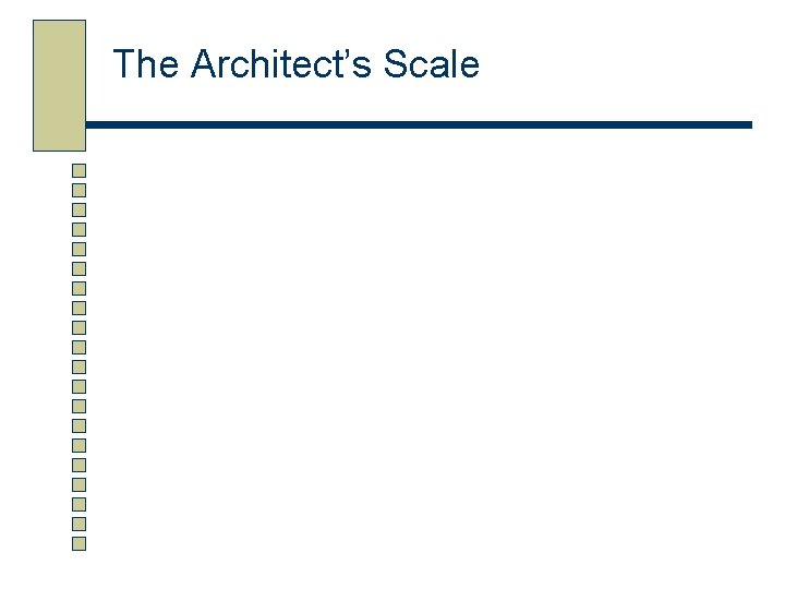 The Architect’s Scale 