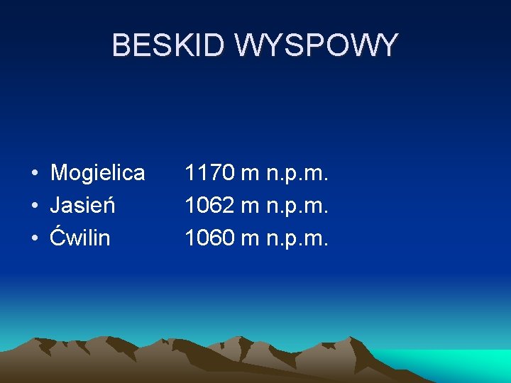 BESKID WYSPOWY • Mogielica • Jasień • Ćwilin 1170 m n. p. m. 1062