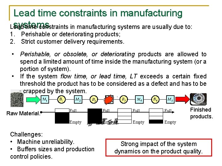 Lead Time Dependent Product Deterioration in Manufacturing Systems