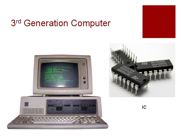 3 rd Generation Computer IC 