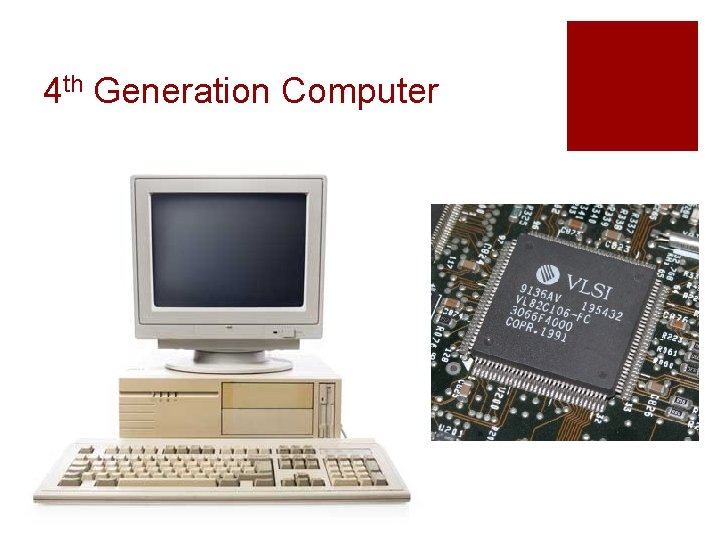 4 th Generation Computer 