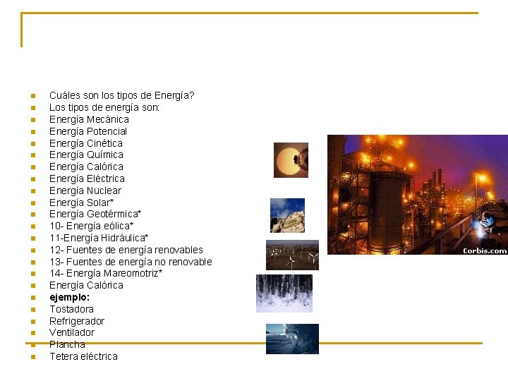 n n n n n n Cuáles son los tipos de Energía? Los tipos