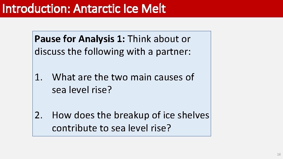 Introduction: Antarctic Ice Melt Pause for Analysis 1: Think about or discuss the following