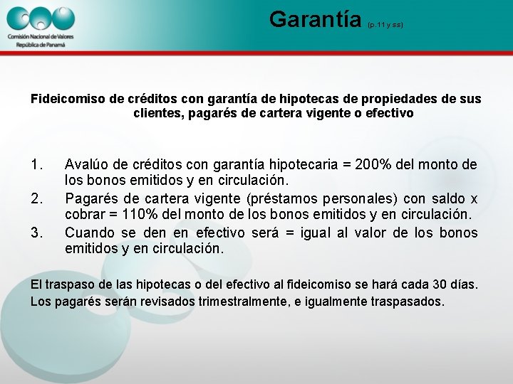 Garantía (p. 11 y ss) Fideicomiso de créditos con garantía de hipotecas de propiedades