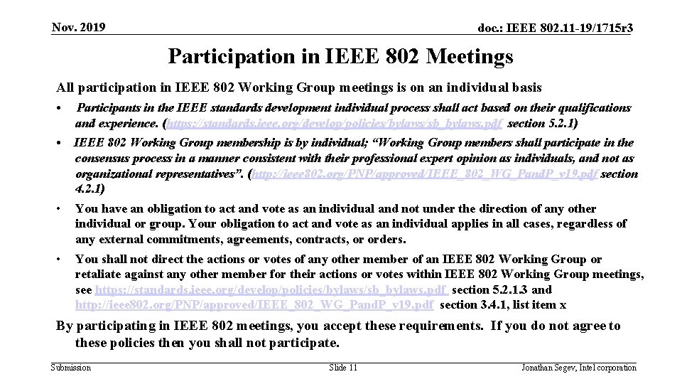 Nov. 2019 doc. : IEEE 802. 11 -19/1715 r 3 Participation in IEEE 802